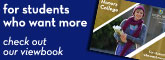 For Students Who Want More - Click for Viewbook