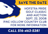 Save the Date - Hofstra Pride Golf Classic and Auction - Sept. 22, 2008 - Pine Hollow Country Club - For more information - call 516-463-5281