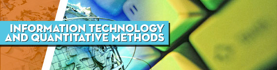 Information Technology and Quantitative Methods