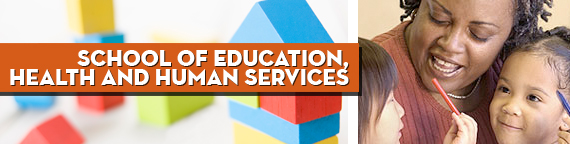 School of Education, Health and Human Services