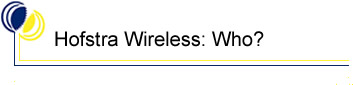 Hofstra Wireless: Who?