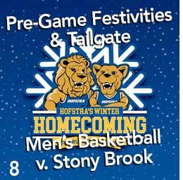 Feb 8 - Hofstra Winter Homecoming, Pre-Game Festivities and Tailgate, Men's Basketball v. Stony Brook